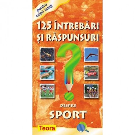 125 Intrebari si raspunsuri despre sport (0884)