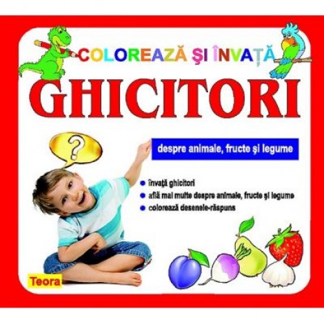 Coloreaza si invata ghicitori - despre animale, fructe si legume de Diana Rotaru (1177)