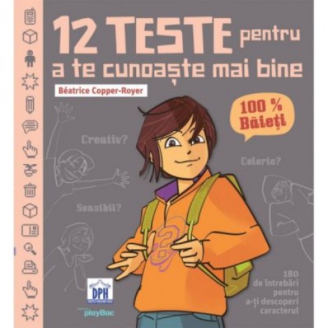 12 Teste pentru a te cunoaste mai bine, 100% baieti - Beatrice Cooper-Royer