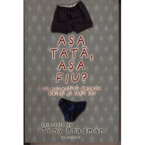 Asa tata, asa fiu? de Tony Bradman (12602)