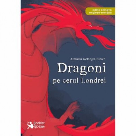 Dragoni pe cerul Londrei - Arabella McIntyre-Brown