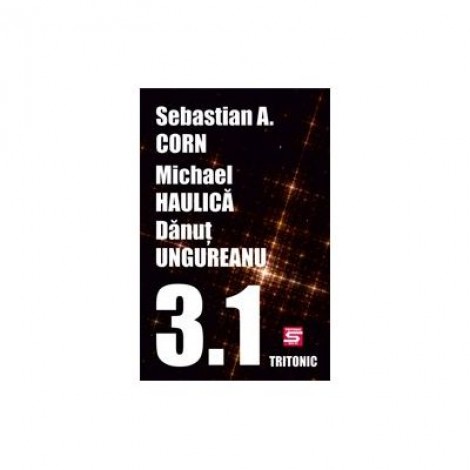 3_1 - Sebastian A. Corn, Michael Haulica, Danut Ungureanu