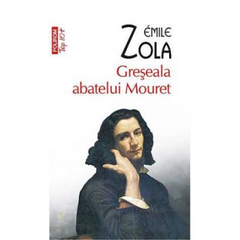 Greseala abatelui Mouret - Émile Zola