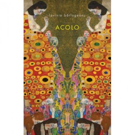 Acolo (paperback) - Lavinia Barlogeanu