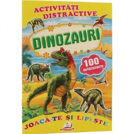 Activitati distractive - dinozauri - 100 autocolante