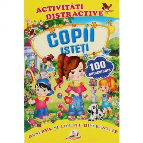 Activitati distractive. Copii isteti. 100 autocolante