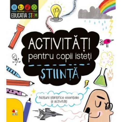 Activitati pentru copii isteti - Stiinta