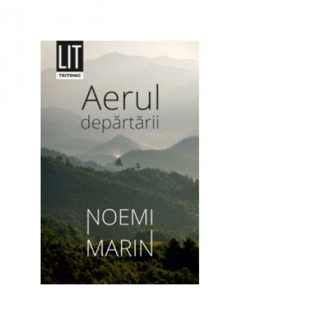 Aerul departarii - Noemi Marin