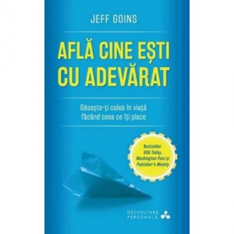 Afla cine esti cu adevarat - Jeff Goins