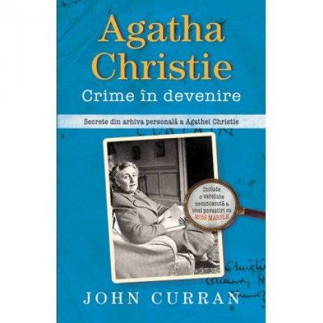 Agatha Christie. Crime in devenire - John Curran