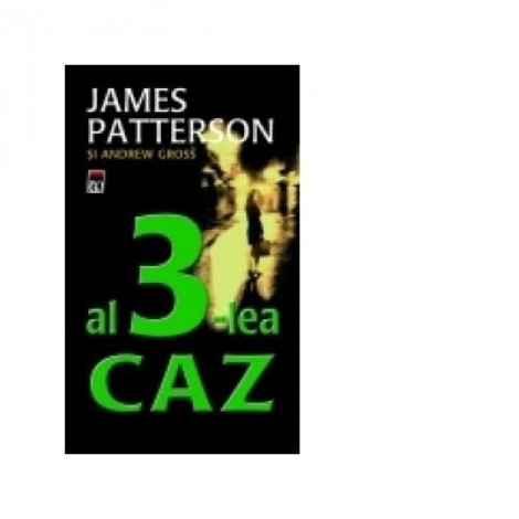 Al 3-lea caz - James Patterson