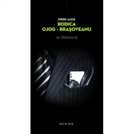 Al cincilea as - Rodica Ojog-Brasoveanu