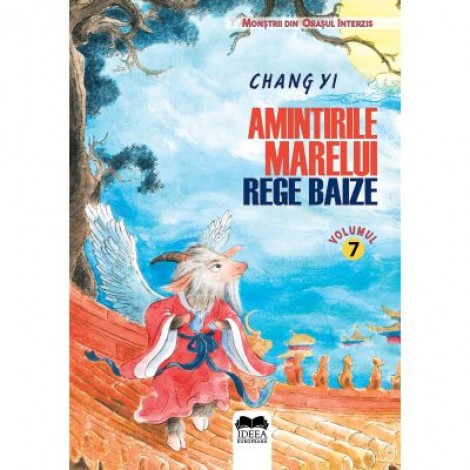 Amintirile Marelui Rege Baize Vol. 7 - Chang Yi