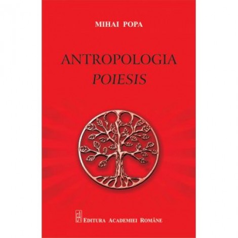 Antropologia (Poiesis) - Mihai Popa