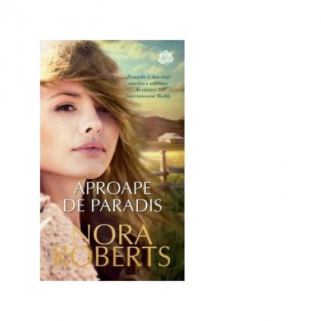 Aproape de paradis - Nora Roberts