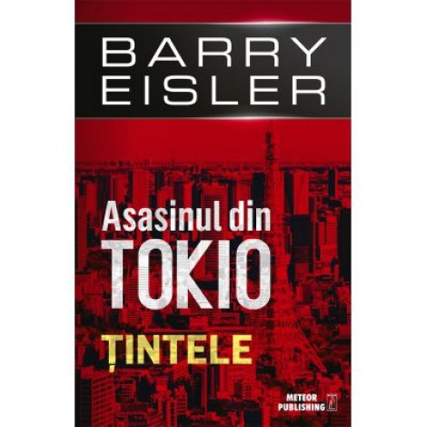 Asasinul din Tokio. Tintele - Barry Eisler