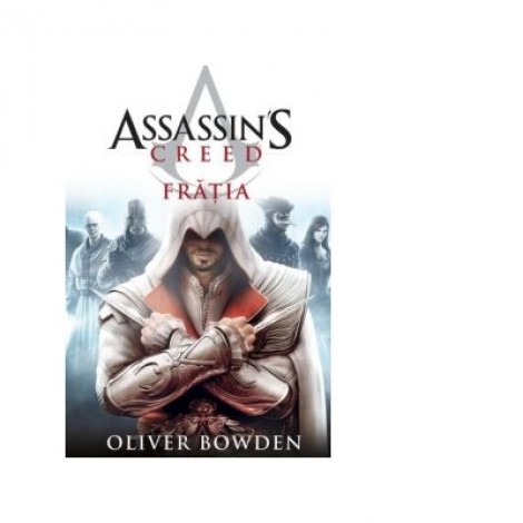 Assassin's Creed 2. Fratia - Oliver Bowden