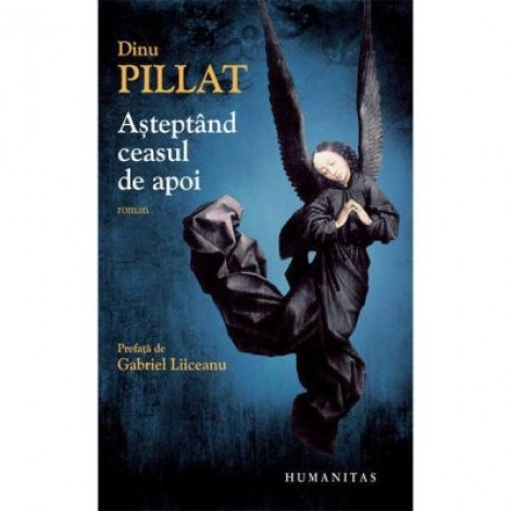 Asteptand ceasul de apoi - Dinu Pillat