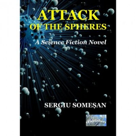 Attack of the Spheres - Sergiu Somesan