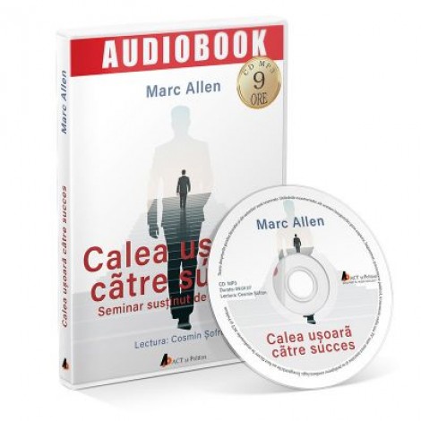 Audiobook. Calea usoara catre succes - Marc Allen