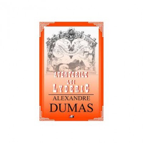 Aventurile lui Lyderic - Alexandre Dumas