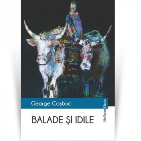 Balade si idile - George Cosbuc