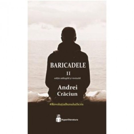 Baricadele II - Andrei Craciun