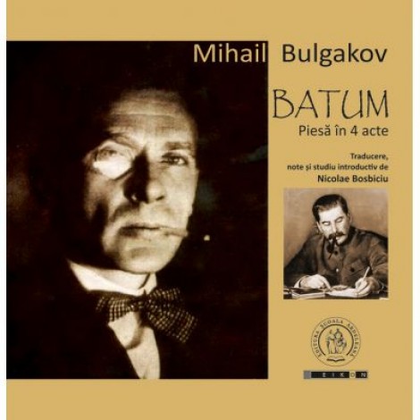 Batum. Piesa in 4 acte - Mihail Bulgakov