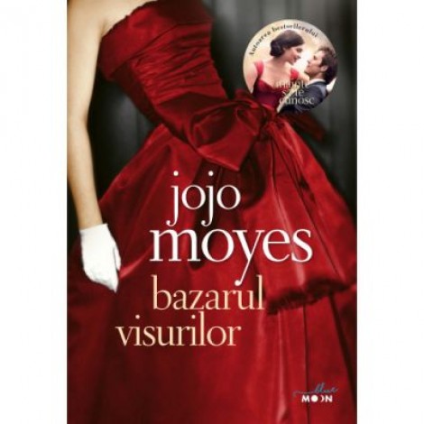 Bazarul visurilor - Jojo Moyes