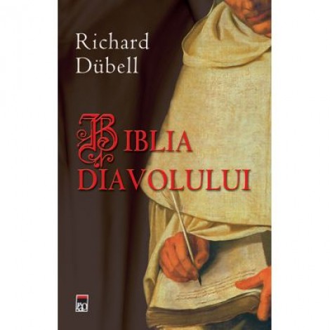 Biblia diavolului - Richard Dubell