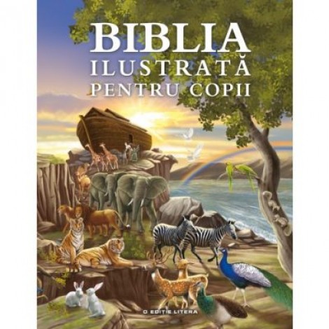 Biblia ilustrata pentru copii