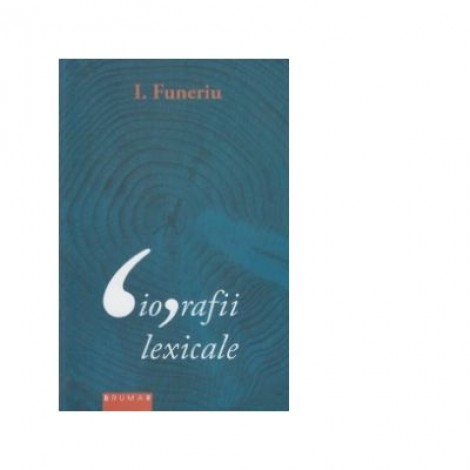 Biografii lexicale - I. Funeriu