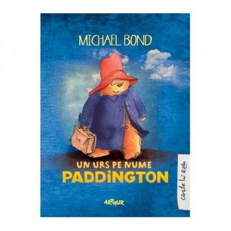 Un urs pe nume Paddington - Michael Bond