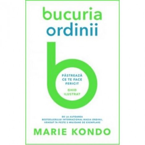 Bucuria ordinii - Marie Kondo