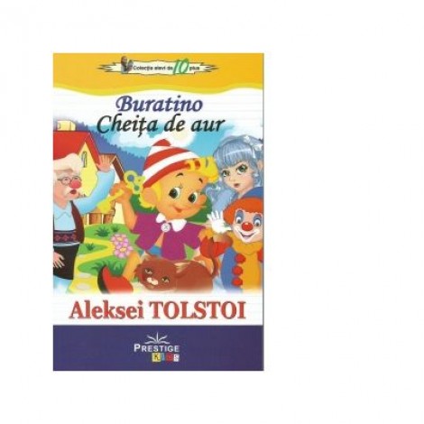 Buratino. Cheita de aur - Aleksei N. Tolstoi