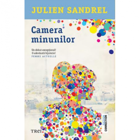 Camera minunilor - Julien Sandrel