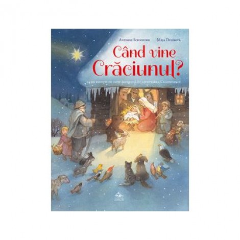 Cand vine Craciunul - Antonie Schneider