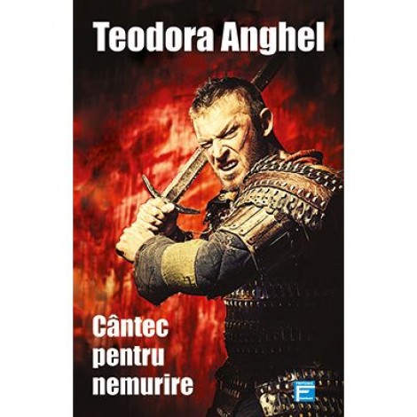 Cantec pentru nemurire - Teodora Anghel