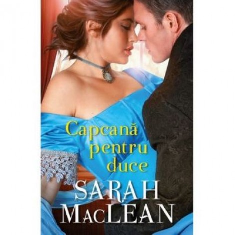 Capcana pentru duce - Sarah Maclean