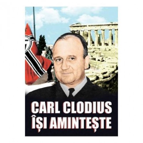 Carl Clodius isi aminteste - Carl Clodius