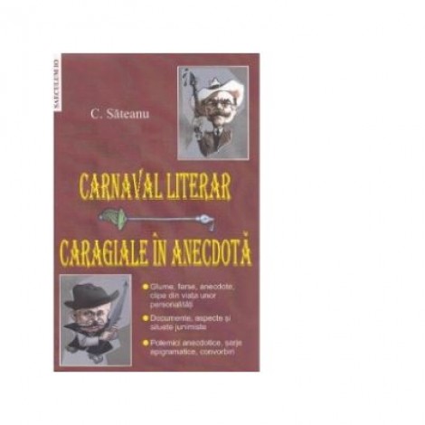 Carnaval literar: Caragiale in anecdota - C. Sateanu