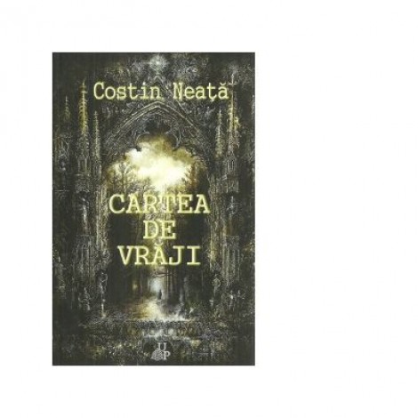 Cartea de vraji - Costin Neata