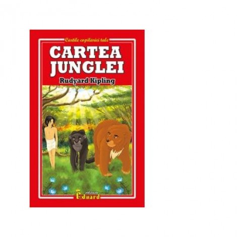 Cartea Junglei - Rudyard Kipling