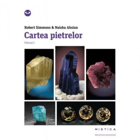 Cartea pietrelor vol. 1 - Naisha Ahsian, Robert Simmons