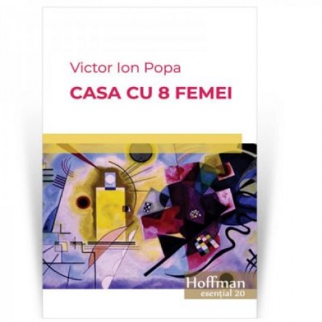 Casa cu 8 femei - Victor Ion Popa