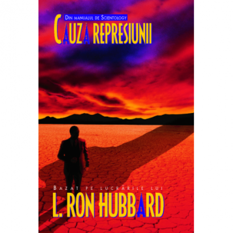 Cauza represiunii - Ron L. Hubbard