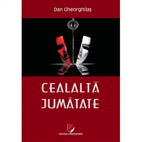 Cealalta jumatate - Dan Gheorghilas