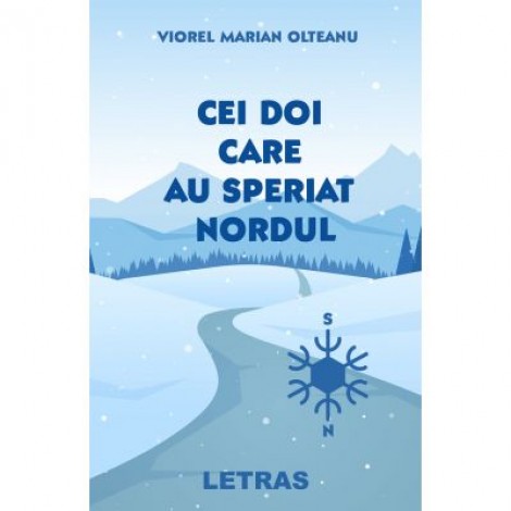 Cei doi care au speriat nordul (eBook ePUB) - Viorel Marian Olteanu