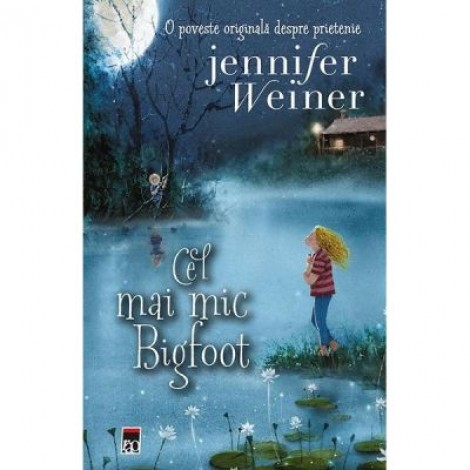 Cel mai mic Bigfoot - Jennifer Weiner