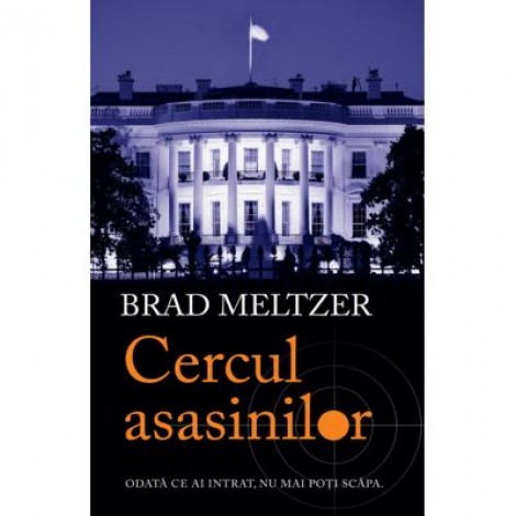 Cercul asasinilor - Brad Meltzer